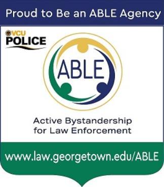 The ABLE logo, the V-C-U Police logo and the text, “Proud to be an ABLE agency. Active Bystandership for Law Enforcement. www.law.georgetown.edu/ABLE.”